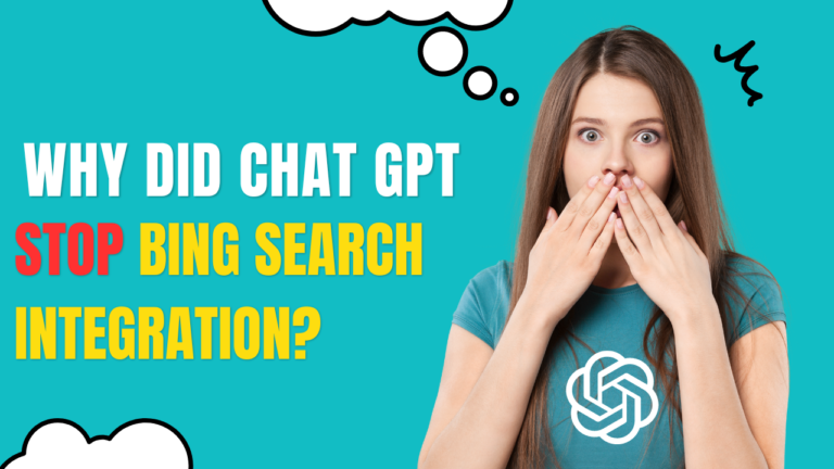 Why-Did-Chat-GPT stop bing Search integration?