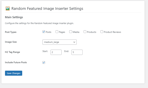 Settings page of the Advanced Random Featured Image Inserter plugin, offering options for configuring WordPress posts, pages, media, products, or product reviews with dynamic images in specific sizes and H2 tag range.