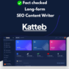 Screenshot of Katteb AI's interface displaying options for writing, chatting, and designing content, along with a checkbox indicating "Fact checked Long-form SEO Optimized Content Writer" at the top.