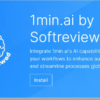 A blue advertisement for 1min.ai by Softreviewed promotes seamless API integration to automate AI tasks and enhance productivity. Features an "Install" button.